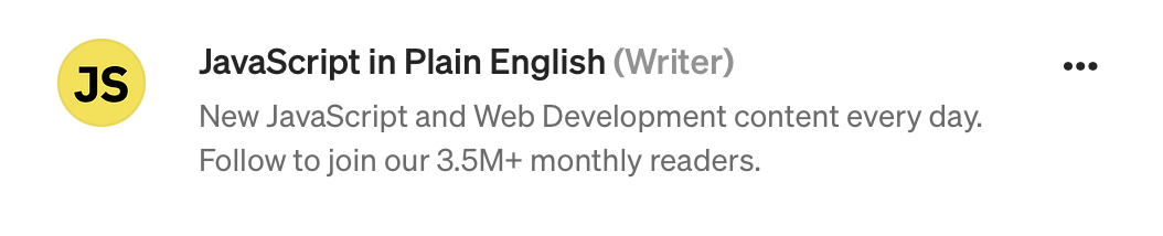 I'm the writer of Javascript in Plain English